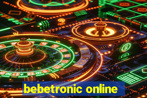 bebetronic online